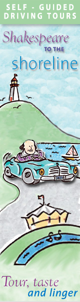 Self-guided driving tours - Shakespeare to the Shoreline. Tour, taste and linger. Self-guided driving tours - Shakespeare to the Shoreline. Tour, taste and linger.